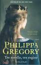 GREGORY PHILIPPA, Tre sorelle, tre regine