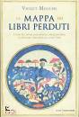 MOLLER VIOLET, La mappa dei libri perduti