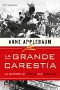 APPLEBAUM ANNE, La grande carestia La guerra di Stalin all