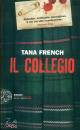 FRENCH TANA, Il collegio