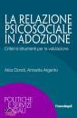 DONDI ALICE, La relazione psicosociale in adozione