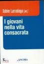 LARRANAGA XABIER ED, I giovani nella vita consacrata