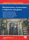 MORDA - CARLUCCI - ., Manutenzione, ricostruzione risparmio energetico