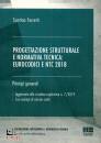 FERRETTI SANTINO, Progettazione strutturale e normativa tecnica:...