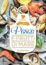 DEMETRA, Pesce e frutti di mare