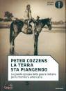 COZZENS PETER, La terra sta piangendo