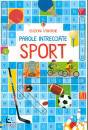 USBORNE EDIZIONI, Parole intrecciate Sport Piccoli passatempi