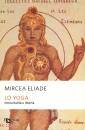 ELIADE MIRCEA, Lo yoga. immortalit e libert