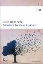 DELLA SETA  LUCIO, Debellare l