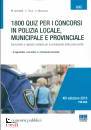 ANCILOTTI - FIORE -., 1800 quiz per i concorsi polizia locale municipale