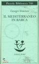 SIMENON GEORGES, Il Mediterraneo in barca