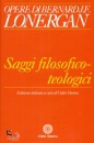 BERNARD J.F. LONERGA, Saggi filosofico-teologici