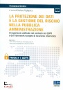 CICLOSI FRANCO, La protezione dei dati e la gestione del rischio..