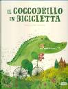 PESAVENTO- ZANELLA, Il coccodrillo in bicicletta