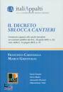 CARINGELLA - ..., Il decreto sblocca cantieri