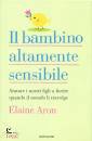 ARON ELAINE, Il bambino altamente sensibile