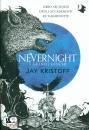 KRISTOFF JAY, Nevernight. i grandi giochi