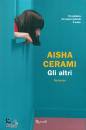 CERAMI AISHA, Gli altri