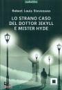 STEVENSON ROBERT L., Lo strano caso del dottor Jekyll e di mister Hyde