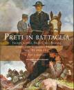 GASPARI  PAOLO, Preti in battaglia vol. 3   1916-1917