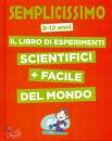 immagine di Semplicissimo Il libro di esperimenti scientifici