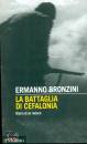 BRONZINI ERMANNO, La battaglia di Cefalonia Diario di un reduce