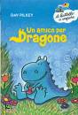 PILKEY DAV, Un amico per Dragone