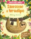 BETHANY CRISTOU, Sansone il bradipo