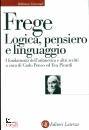 FREGE GOTTLOB, Logica, pensiero e linguaggio