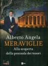 ANGELA ALBERTO, Meraviglie Alla scoperta della penisola dei tesori