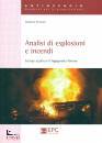 PICCININI NORBERTO, Analisi di esplosioni e incendi