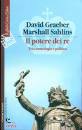 GRAEBER D.; SAHLINS, Il potere dei re. tra cosmologia e politica