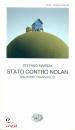 MASSINI STEFANO, Stato contro Nolan (un posto tranquillo)