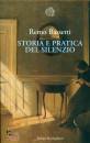 BASSETTI REMO, Storia e pratica del silenzio