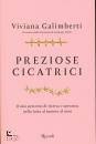 GALIMBERTI VIVIANA, Preziose cicatrici