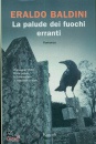 BALDINI ERALDO, La palude dei fuochi erranti