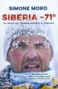 MORO SIMONE, Siberia -71 L dove gli uomini amano il freddo