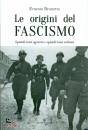 BRUNETTA ERNESTO, Le origini del fascismo
