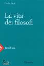 SINI CARLO., La vita dei filosofi