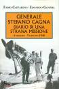 CAFFARENA - GRASSIA, Generale Stefano Cagna Diario di una strana ...