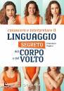 PADRINI FRANCESCO, Conoscere e interpretare il linguaggio segreto ...