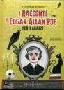CAMERINI VALENTINA, I racconti di edgar Allan Poe per bambini