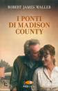 WALLER ROBERT J., I ponti di madison county