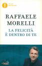 MORELLI RAFFAELE, La felicita