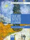 immagine di Educare infinito di generare