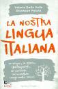 DELLA VALLE - PATOTA, La nostra lingua italiana