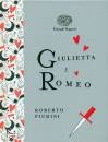 PIUMINI ROBERTO, Giulietta e romeo