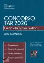 TARANTINO LUIGI, Concorso TAR 2020 Guida alla prova pratica