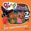 GIUNTI, Bing - Lo spettacolo