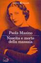 MASINO PAOLA, Nascita e morte della massaia